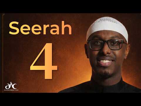 EP 4 - Seerah Series with Imam Abdirahman Hassan