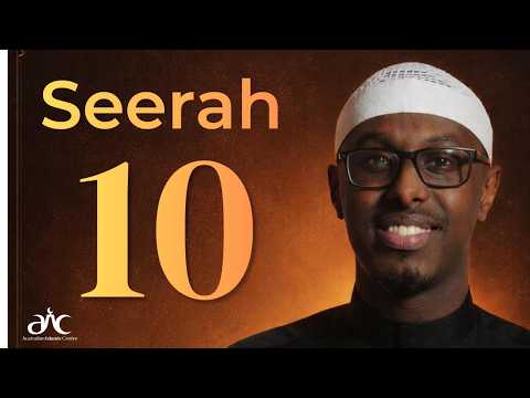 Ep 10 - Seerah Series with Imam Abdirahman Hassan