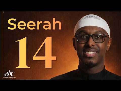 Ep 14 - Seerah Series with Imam Abdirahman Hassan
